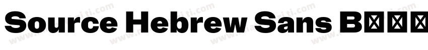 Source Hebrew Sans B字体转换